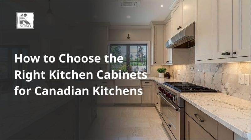 How to Choose the Right Kitchen Cabinets for Canadian Kitchens (1)