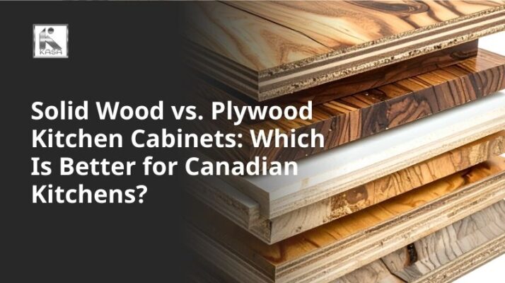 Solid Wood vs. Plywood Kitchen Cabinets Which Is Better for Canadian Kitchens