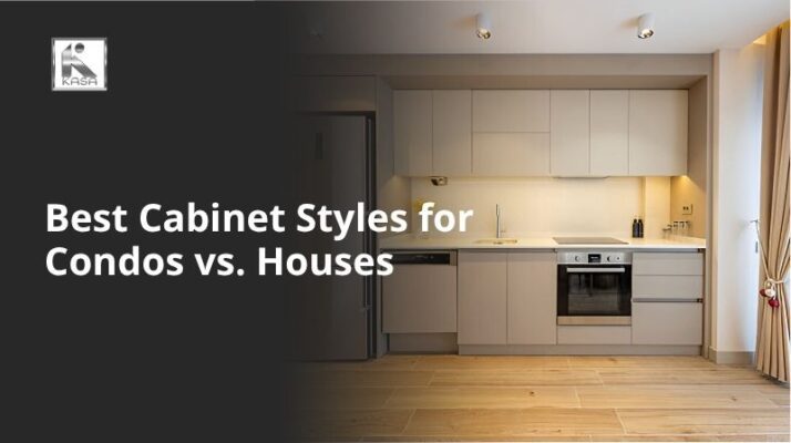 Best Cabinet Styles for Condos vs. Houses