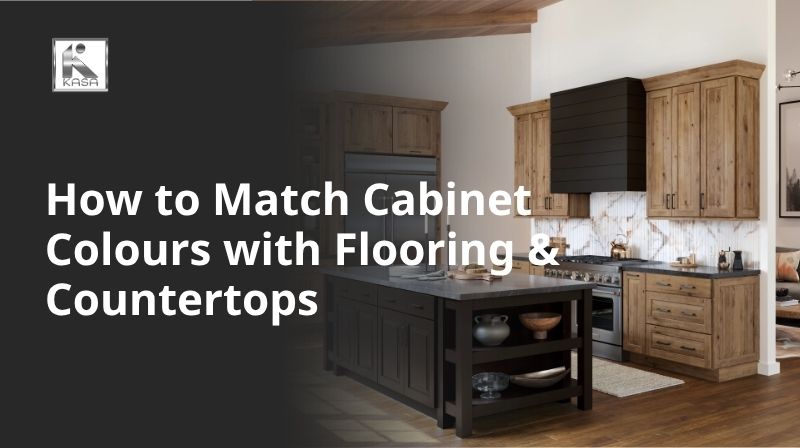 How to Match Cabinet Colours with Flooring & Countertops