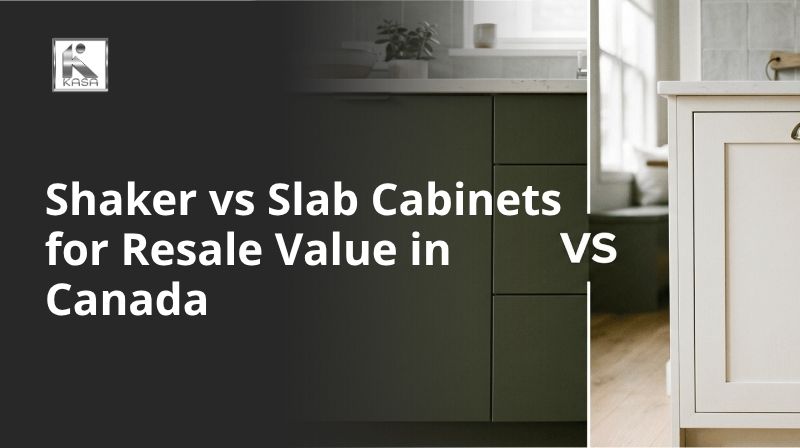 Shaker vs Slab Cabinets for Resale Value in Canada