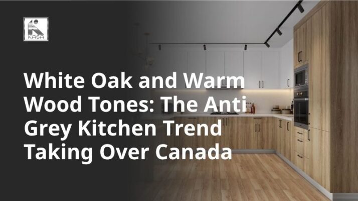 White Oak and Warm Wood Tones The Anti Grey Kitchen Trend Taking Over Canada